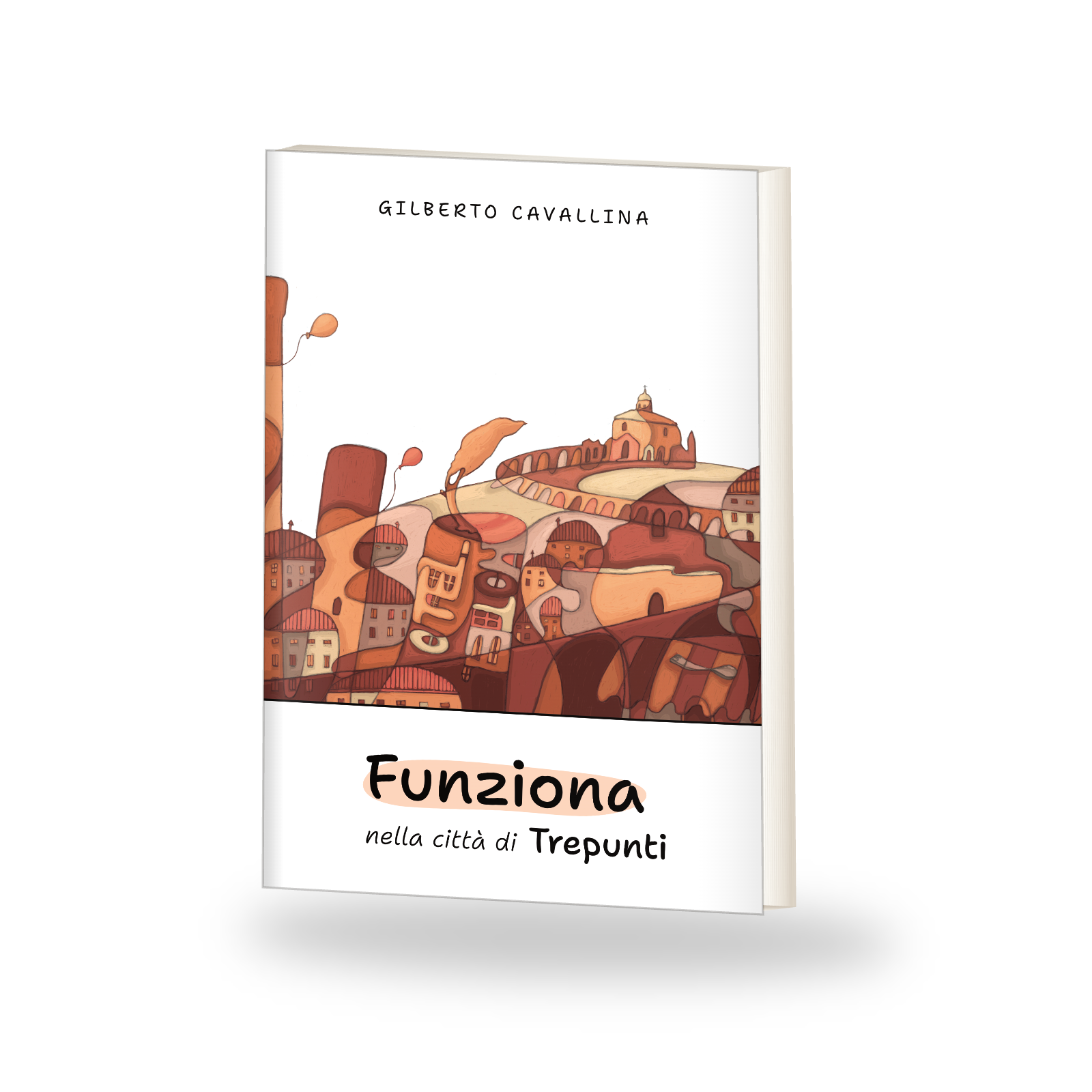 Il primo volume di Funziona nella città di Trepunti